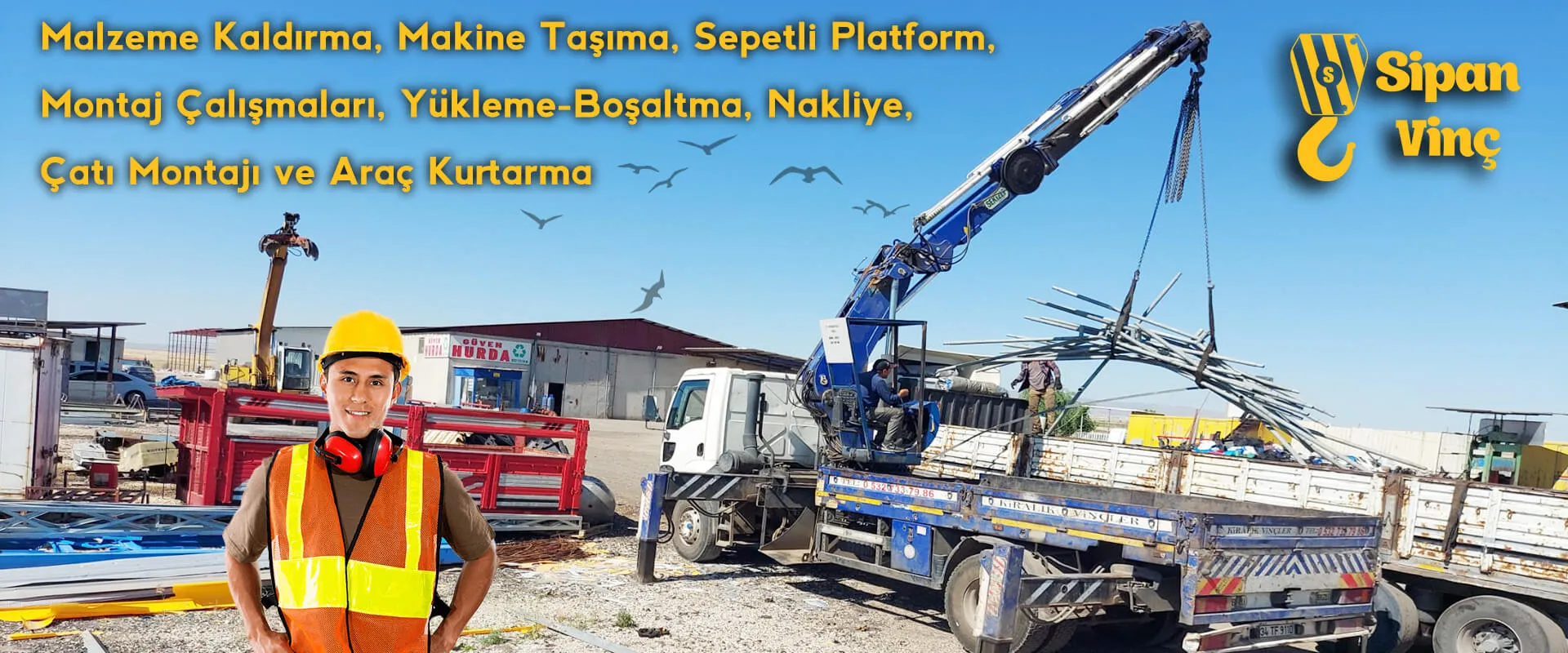 Malzeme Kaldırma, Makine Taşıma, Sepetli Platform, Montaj Çalışmaları, Yükleme-Boşaltma, Nakliye